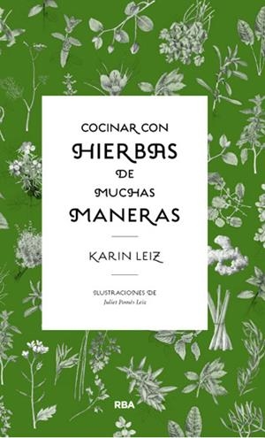 COCINAR CON HIERBAS DE MUCHAS MANERAS | 9788490064856 | LEIZ , KARIN | Llibreria L'Altell - Llibreria Online de Banyoles | Comprar llibres en català i castellà online - Llibreria de Girona