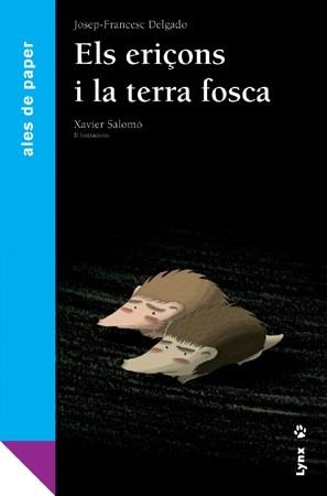 ERIÇONS I LA TERRA FOSCA ELS | 9788496553606 | DELGADO, JOSEP-FRANCESC | Llibreria L'Altell - Llibreria Online de Banyoles | Comprar llibres en català i castellà online - Llibreria de Girona