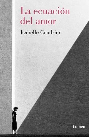 LA ECUACIÓN DEL AMOR | 9788426420848 | COUDRIER,ISABELLE | Llibreria L'Altell - Llibreria Online de Banyoles | Comprar llibres en català i castellà online - Llibreria de Girona