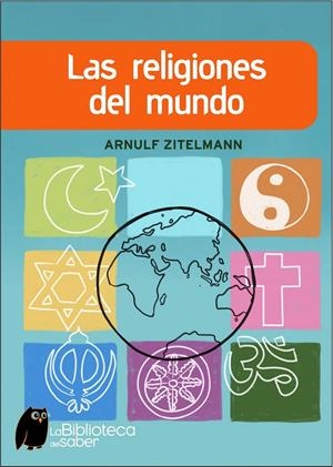 LAS RELIGIONES DEL MUNDO | 9788497543415 | ZITELMANN, ARNULF | Llibreria Online de Banyoles | Comprar llibres en català i castellà online