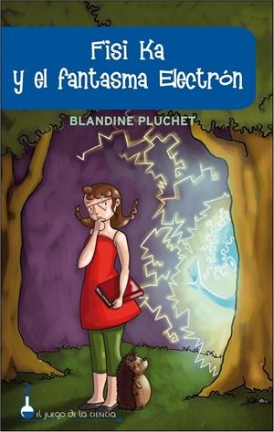 FISI KA Y EL FANTASMA ELECTRON | 9788497543583 | PLUCHET, BLANDINE | Llibreria Online de Banyoles | Comprar llibres en català i castellà online