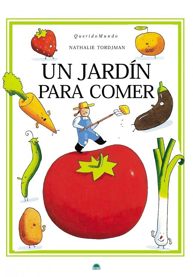 UN JARDIN PARA COMER A TU ALCANCE | 9788497543224 | TORDJMAN, NATHALIE | Llibreria L'Altell - Llibreria Online de Banyoles | Comprar llibres en català i castellà online - Llibreria de Girona