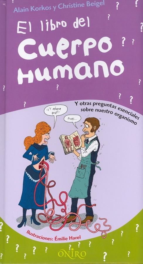 LIBRO DEL CUERPO HUMANO, EL | 9788497543996 | KORKOS, ALAIN * BEIGEL, CHRISTINE | Llibreria L'Altell - Llibreria Online de Banyoles | Comprar llibres en català i castellà online - Llibreria de Girona