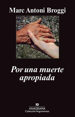 POR UNA MUERTE APROPIADA | 9788433963505 | BROGGI TRIAS, MARC ANTONI | Llibreria Online de Banyoles | Comprar llibres en català i castellà online