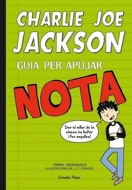 CHARLIE JOE JACKSON. GUIA PER APUJAR NOTA | 9788415697732 | GREENWALD, TOMMY  | Llibreria L'Altell - Llibreria Online de Banyoles | Comprar llibres en català i castellà online - Llibreria de Girona
