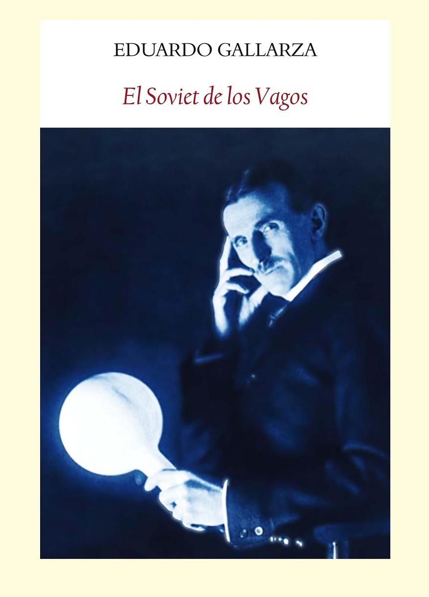SOVIET DE LOS VAGOS, EL | 9788494090608 | GALLARZA, EDUARDO | Llibreria L'Altell - Llibreria Online de Banyoles | Comprar llibres en català i castellà online - Llibreria de Girona