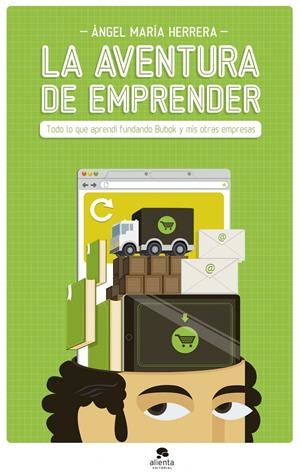 AVENTURA DE EMPRENDER, LA | 9788415320951 | HERRERA, ÁNGEL MARÍA | Llibreria L'Altell - Llibreria Online de Banyoles | Comprar llibres en català i castellà online - Llibreria de Girona