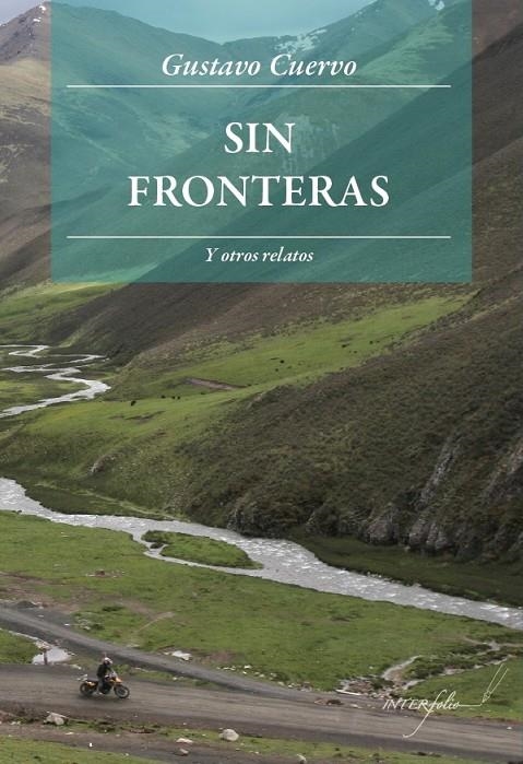 SIN FRONTERAS | 9788493695071 | CUERVO, GUSTAVO | Llibreria L'Altell - Llibreria Online de Banyoles | Comprar llibres en català i castellà online - Llibreria de Girona