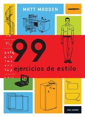 99 EJERCICIOS DE ESTILO | 9788496722262 | MADDEN, MATT | Llibreria L'Altell - Llibreria Online de Banyoles | Comprar llibres en català i castellà online - Llibreria de Girona