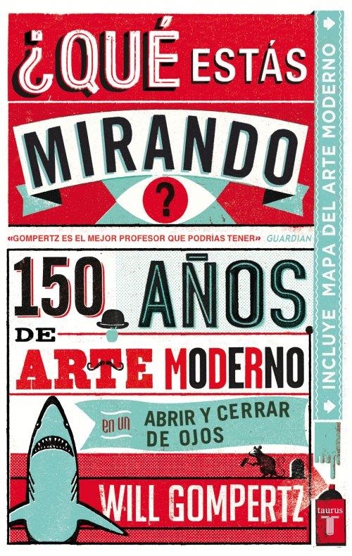 QUÉ ESTÁS MIRANDO? | 9788430601257 | GOMPERTZ, WILL | Llibreria L'Altell - Llibreria Online de Banyoles | Comprar llibres en català i castellà online - Llibreria de Girona
