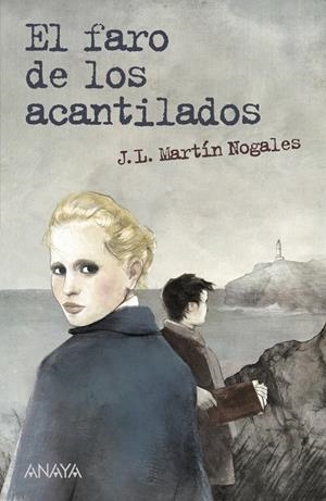 FARO DE LOS ACANTILADOS, EL | 9788467840483 | MARTÍN NOGALES, JOSÉ LUIS | Llibreria L'Altell - Llibreria Online de Banyoles | Comprar llibres en català i castellà online - Llibreria de Girona