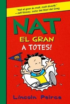 NAT EL GRAN 4: A TOTES! | 9788424647551 | PEIRCE LINCOLN | Llibreria Online de Banyoles | Comprar llibres en català i castellà online