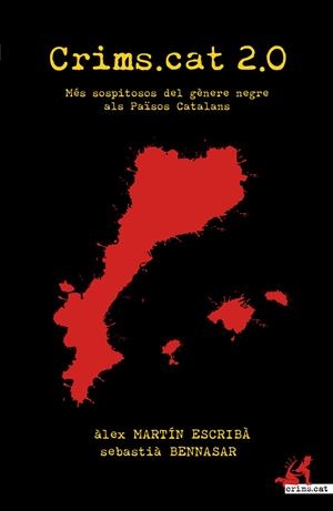 CRIMS.CAT 2.0: MÉS SOPITOSOS DEL GÈNERE NEGRE ALS PAÏSOS CATALANS | 9788415098829 | MARTÍN ESCRIBÀ, ÀLEX | Llibreria L'Altell - Llibreria Online de Banyoles | Comprar llibres en català i castellà online - Llibreria de Girona