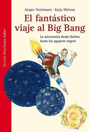 FANTÁSTICO VIAJE  AL BIG BANG EL | 9788415723394 | TEICHMANN, JÜRGEN | Llibreria L'Altell - Llibreria Online de Banyoles | Comprar llibres en català i castellà online - Llibreria de Girona