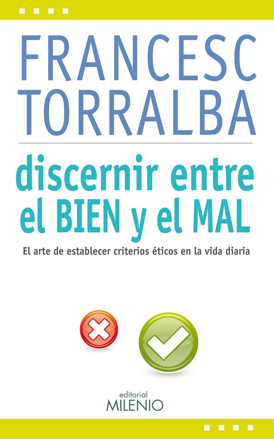 DISCERNIR ENTRE EL BIEN Y EL MAL | 9788497435161 | TORRALBA ROSELLÓ, FRANCESC | Llibreria L'Altell - Llibreria Online de Banyoles | Comprar llibres en català i castellà online - Llibreria de Girona