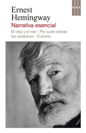 NARRATIVA ESENCIAL | 9788490065075 | HEMINGWAY, ERNEST | Llibreria L'Altell - Llibreria Online de Banyoles | Comprar llibres en català i castellà online - Llibreria de Girona
