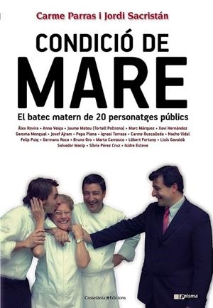 CONDICIÓ DE MARE | 9788490341001 | SACRISTÁN, JORDI I PARRAS, CARME. RECULL L'EXPERIÈNCIA DE:ÀLEX ROVIRA, ANNA VEIGA, JAUME MATEU “TORT | Llibreria L'Altell - Llibreria Online de Banyoles | Comprar llibres en català i castellà online - Llibreria de Girona