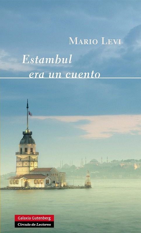 ESTAMBUL ERA UN CUENTO | 9788415472407 | LEVI, MARIO | Llibreria L'Altell - Llibreria Online de Banyoles | Comprar llibres en català i castellà online - Llibreria de Girona