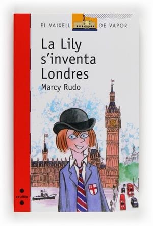 LILY S'INVENTA LONDRES | 9788466132008 | RUDO, MARCY | Llibreria L'Altell - Llibreria Online de Banyoles | Comprar llibres en català i castellà online - Llibreria de Girona