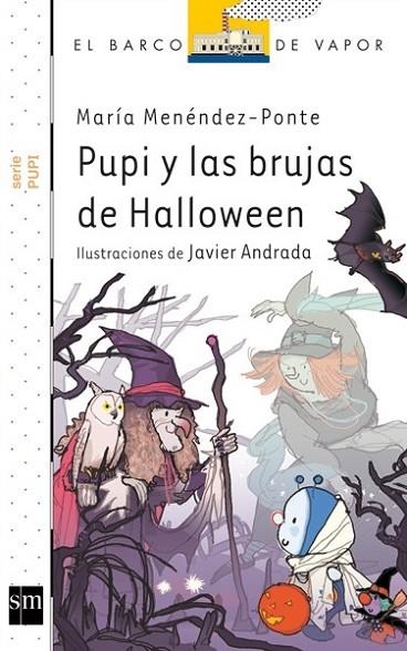 PUPI Y LAS BRUJAS DE HALLOWEEN ( SERIE PUPI) | 9788467556964 | MENÉNDEZ-PONTE, MARÍA | Llibreria L'Altell - Llibreria Online de Banyoles | Comprar llibres en català i castellà online - Llibreria de Girona