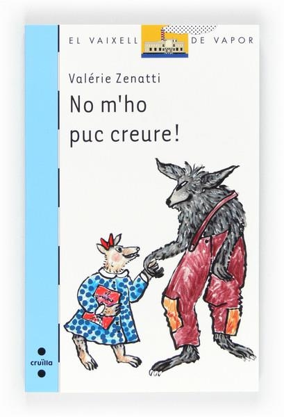 NO M'HO PUC CREURE! | 9788466128506 | ZENATTI, VALÉRIE | Llibreria Online de Banyoles | Comprar llibres en català i castellà online