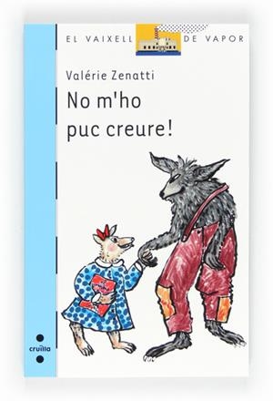 NO M'HO PUC CREURE! | 9788466128506 | ZENATTI, VALÉRIE | Llibreria Online de Banyoles | Comprar llibres en català i castellà online