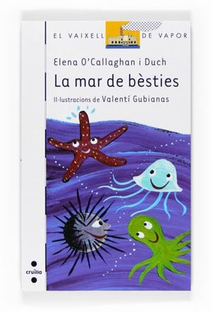 MAR DE BÈSTIES, LA | 9788466122702 | O'CALLAGHAN I CUCH, ELENA | Llibreria Online de Banyoles | Comprar llibres en català i castellà online