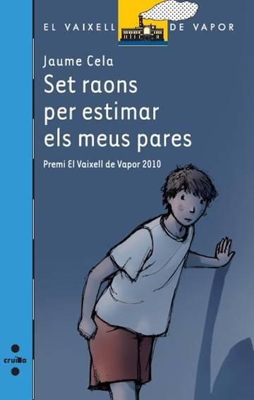 SET RAONS PER ESTIMAR ELS PARES | 9788466128933 | CELA, JAUME | Llibreria L'Altell - Llibreria Online de Banyoles | Comprar llibres en català i castellà online - Llibreria de Girona