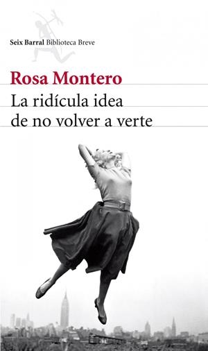 RIDÍCULA IDEA DE NO VOLVER A VERTE, LA | 9788432215483 | MONTERO, ROSA  | Llibreria L'Altell - Llibreria Online de Banyoles | Comprar llibres en català i castellà online - Llibreria de Girona