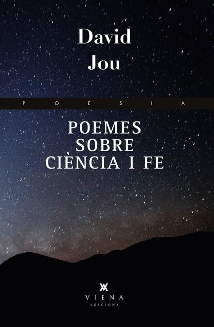 POEMES SOBRE CIÈNCIA I FE | 9788483307236 | JOU I MIRABENT, DAVID | Llibreria L'Altell - Llibreria Online de Banyoles | Comprar llibres en català i castellà online - Llibreria de Girona