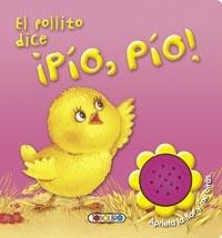 POLLITO DICE ¡PÍO, PÍO! | 9788499135656 | TODOLIBRO, EQUIPO | Llibreria L'Altell - Llibreria Online de Banyoles | Comprar llibres en català i castellà online - Llibreria de Girona