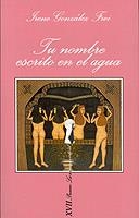TU NOMBRE ESCRITO EN EL AGUA | 9788472238824 | GONZALEZ FREI, IRENE | Llibreria L'Altell - Llibreria Online de Banyoles | Comprar llibres en català i castellà online - Llibreria de Girona