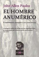 HOMBRE ANUMERICO, EL | 9788472231498 | PAULOS, JOHN ALLEN | Llibreria L'Altell - Llibreria Online de Banyoles | Comprar llibres en català i castellà online - Llibreria de Girona