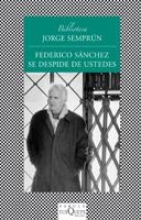 FEDERICO SANCHEZ SE DESPIDE DE USTEDES | 9788472237896 | SEMPRUN, JORGE | Llibreria L'Altell - Llibreria Online de Banyoles | Comprar llibres en català i castellà online - Llibreria de Girona