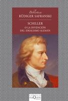 SCHILLER O LA INVENCIÓN DEL IDEALISMO ALMEMÁN | 9788483833544 | SAFRANSKI, RÜDIGER | Llibreria L'Altell - Llibreria Online de Banyoles | Comprar llibres en català i castellà online - Llibreria de Girona