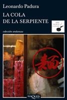 COLA DE LA SERPIENTE, LA | 9788483833629 | PADURA, LEONARDO | Llibreria L'Altell - Llibreria Online de Banyoles | Comprar llibres en català i castellà online - Llibreria de Girona