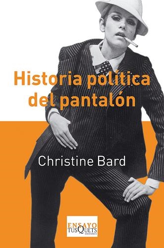 HISTORIA POLÍTICA DEL PANTALÓN | 9788483833827 | BARD, CHRISTINE | Llibreria L'Altell - Llibreria Online de Banyoles | Comprar llibres en català i castellà online - Llibreria de Girona