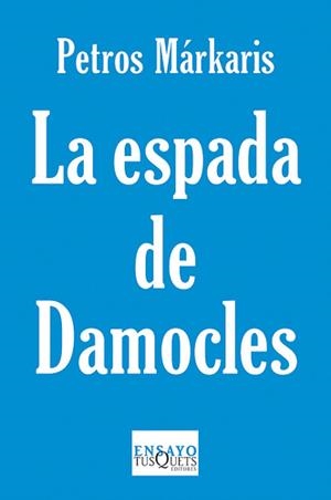 ESPADA DE DAMOCLES, LA | 9788483834428 | MÁRKARIS, PETROS | Llibreria L'Altell - Llibreria Online de Banyoles | Comprar llibres en català i castellà online - Llibreria de Girona