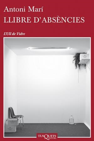 LLIBRE D'ABSÈNCIES | 9788483834411 | MARÍ MUÑOZ, ANTONI | Llibreria L'Altell - Llibreria Online de Banyoles | Comprar llibres en català i castellà online - Llibreria de Girona