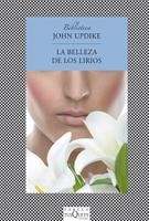 BELLEZA DE LOS LIRIOS, LA | 9788483833339 | UPDIKE, JOHN | Llibreria L'Altell - Llibreria Online de Banyoles | Comprar llibres en català i castellà online - Llibreria de Girona