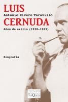 LUIS CERNUDA. AÑOS DE EXILIO (1938-1963) | 9788483833216 | RIVERO TARAVILLO, ANTONIO | Llibreria L'Altell - Llibreria Online de Banyoles | Comprar llibres en català i castellà online - Llibreria de Girona