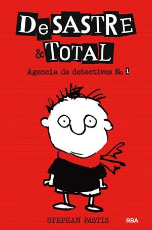 DESASTRE & TOTAL. AGENCIA DE DETECTIVES | 9788427204041 | PASTIS , STEPHEN | Llibreria Online de Banyoles | Comprar llibres en català i castellà online