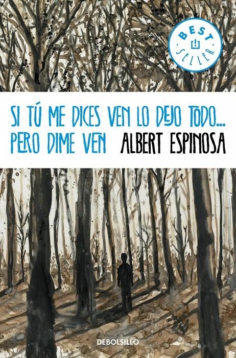 SI TÚ ME DICES VEN LO DEJO TODO...PERO DIME VEN | 9788490323441 | ESPINOSA,ALBERT | Llibreria L'Altell - Llibreria Online de Banyoles | Comprar llibres en català i castellà online - Llibreria de Girona