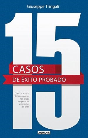 15 CASOS DE ÉXITO PROBADO | 9788403013377 | TRINGALI, GIUSEPPE | Llibreria L'Altell - Llibreria Online de Banyoles | Comprar llibres en català i castellà online - Llibreria de Girona