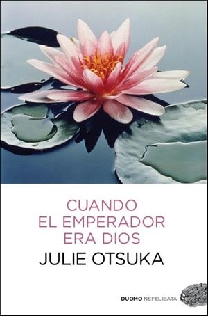 CUANDO EL EMPERADOR ERA DIOS | 9788415355625 | OTSUKA, JULIE | Llibreria L'Altell - Llibreria Online de Banyoles | Comprar llibres en català i castellà online - Llibreria de Girona