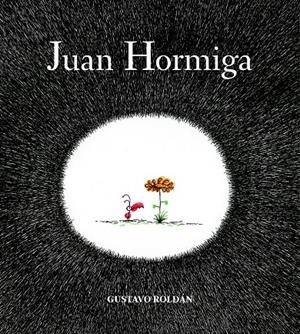 JUAN HORMIGA | 9788494053313 | ROLDÁN DEVETACH, GUSTAVO | Llibreria L'Altell - Llibreria Online de Banyoles | Comprar llibres en català i castellà online - Llibreria de Girona