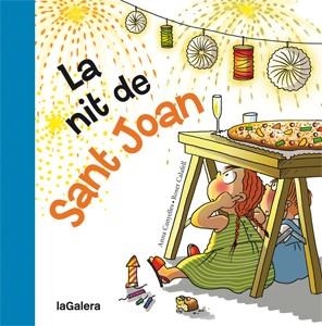NIT DE SANT JOAN, LA | 9788424642341 | CANYELLES, ANNA / CALAFELL, ROSER | Llibreria L'Altell - Llibreria Online de Banyoles | Comprar llibres en català i castellà online - Llibreria de Girona