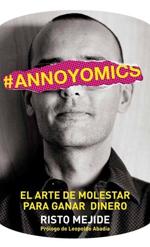 ANNOYOMICS | 9788498752083 | MEJIDE, RISTO | Llibreria Online de Banyoles | Comprar llibres en català i castellà online