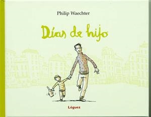 DÍAS DE HIJO | 9788496646476 | WAECHTER, PHILIP | Llibreria L'Altell - Llibreria Online de Banyoles | Comprar llibres en català i castellà online - Llibreria de Girona