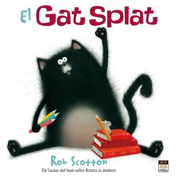 GAT SPLAT, EL | 9788415116035 | SCOTTON, ROB | Llibreria L'Altell - Llibreria Online de Banyoles | Comprar llibres en català i castellà online - Llibreria de Girona